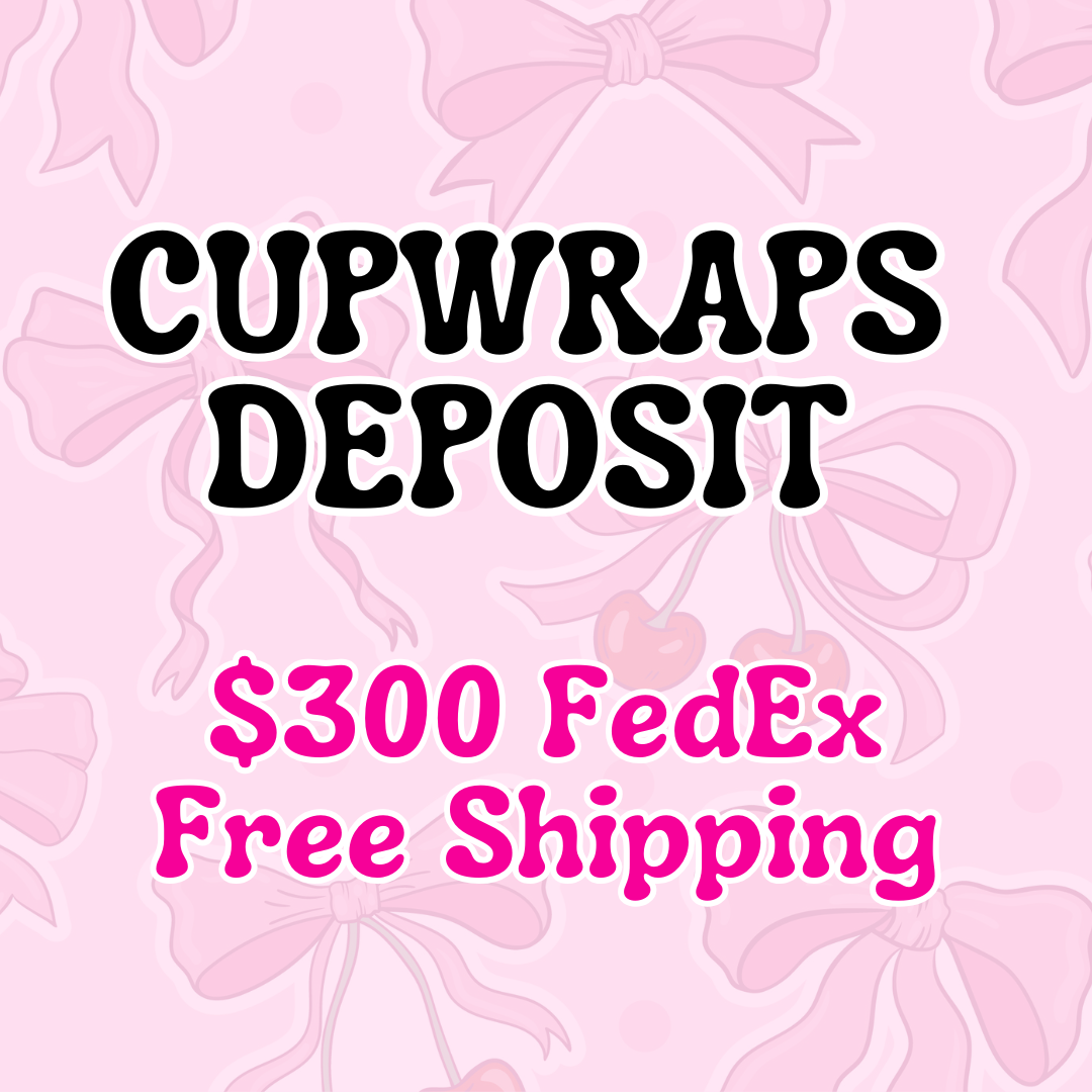 CUP WRAPS $300 FEDEX FREE SHIPPING